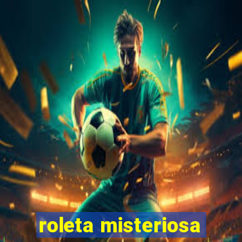 roleta misteriosa